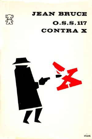 [OSS 117 13] • OSS 117 contra X